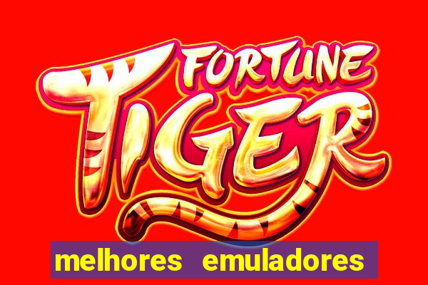 melhores emuladores para pc fraco